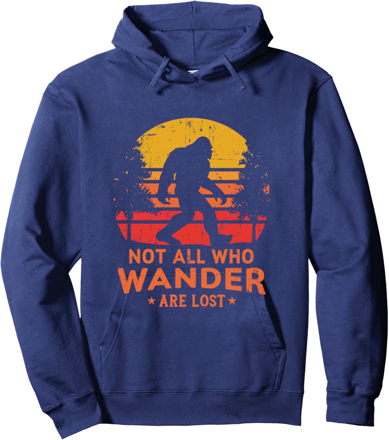 Not All Who Wander Are Lost Bigfoot Design Hoodie - Hoodie | Navy