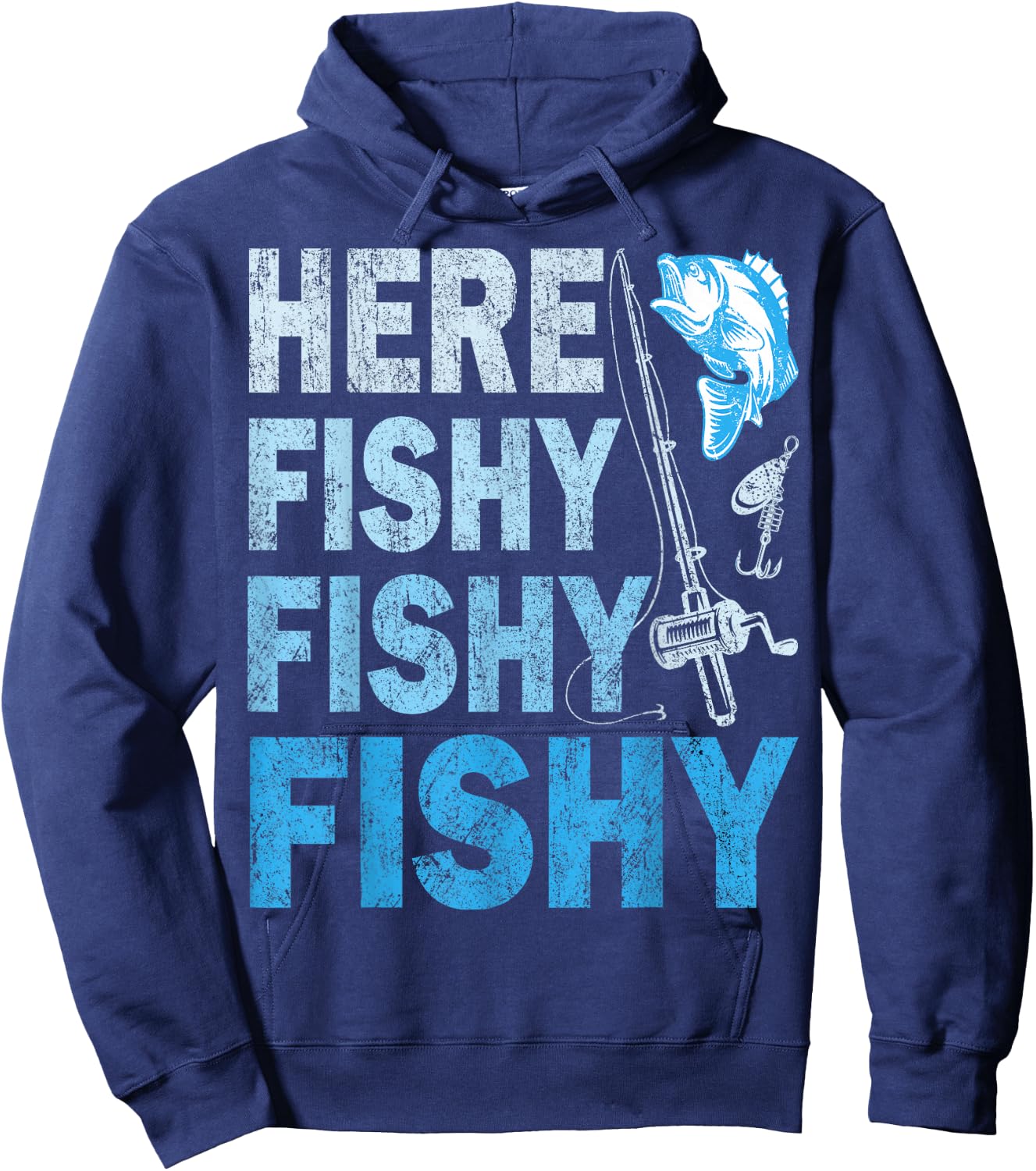 Funny Fisherman Here Fishy Fishy Shirt Gift Hoodie - Hoodie | Navy