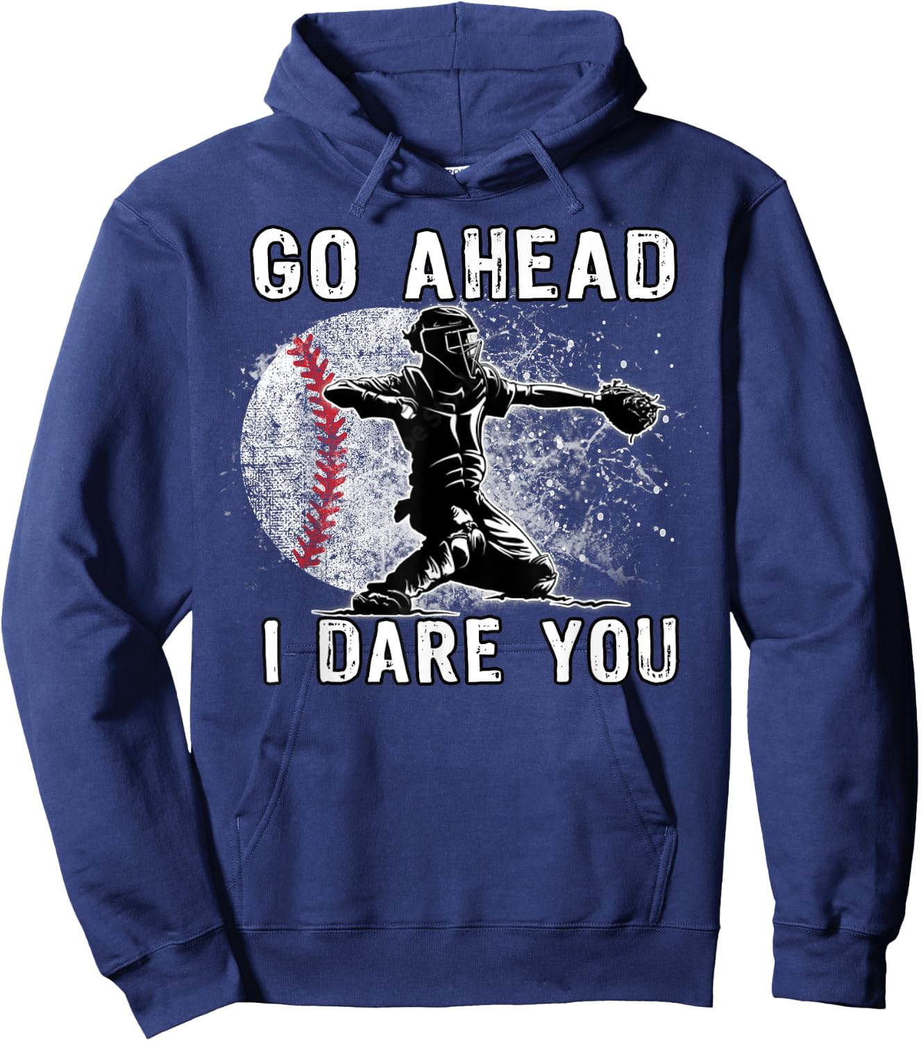 Baseball Catcher Don't Try and Steal a Base Hoodie - Hoodie | Navy