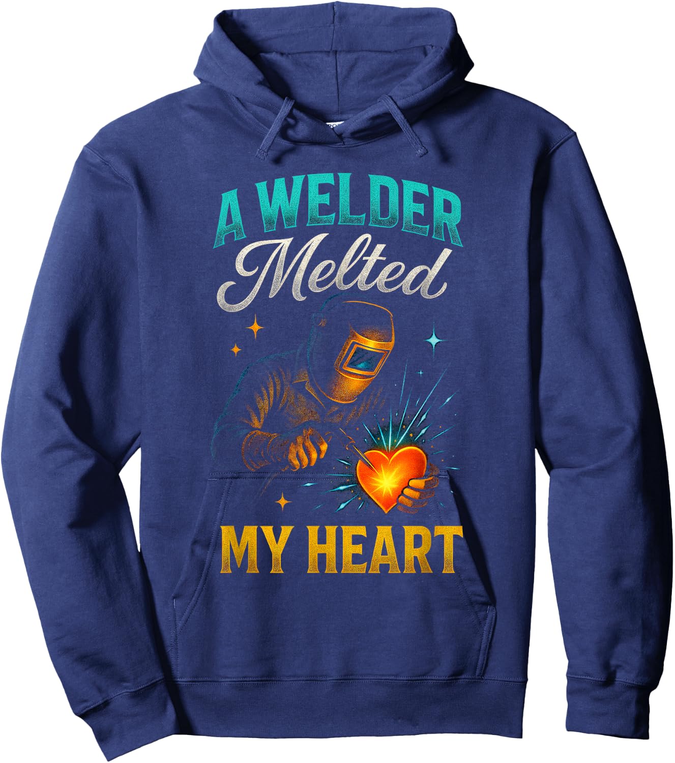 A Welder Melted My Heart - Welding Love Hoodie - Hoodie | Navy