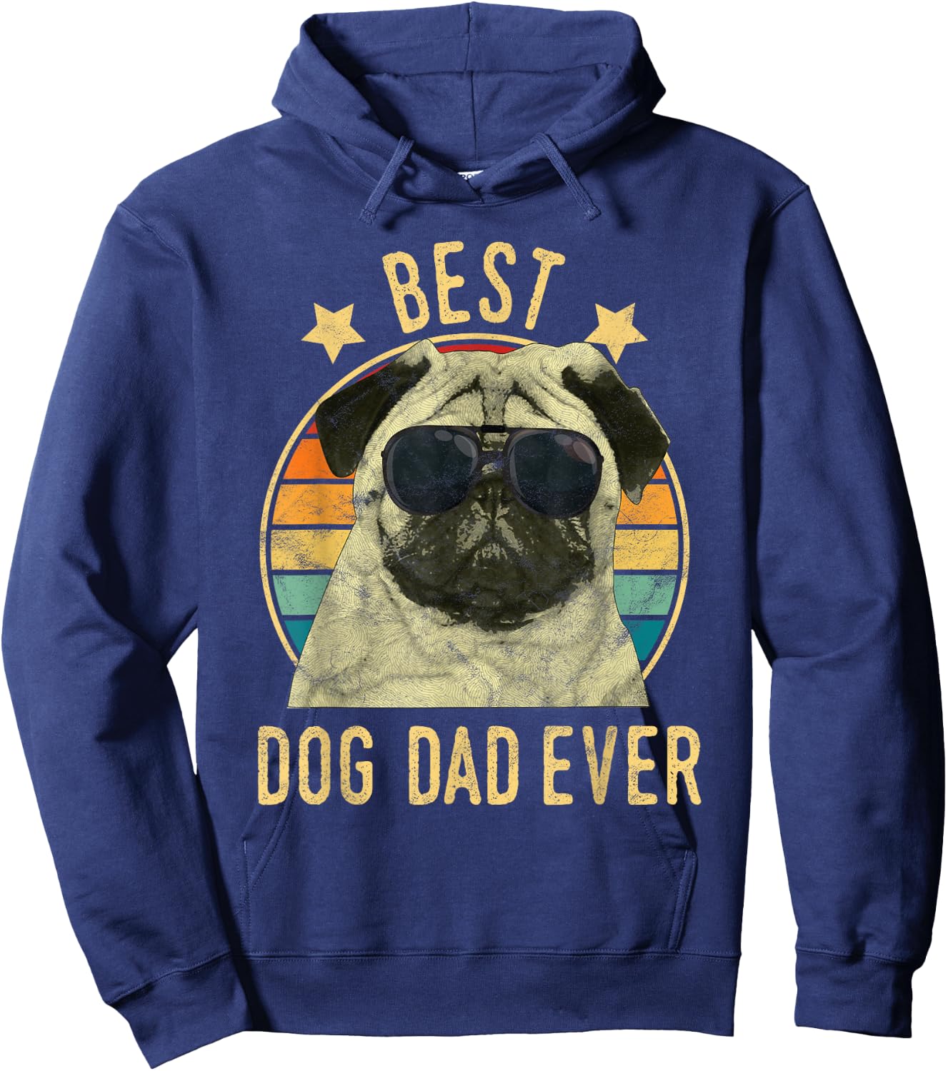 Best Dog Dad Ever Pug Father's Day Gift Hoodie - Hoodie | Navy