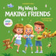 My Way to Making Friends: Children’s Book about Friendship, Inclusion and Social Skills (Kids Feelings) (My way: Social Emotional Books for Kids)