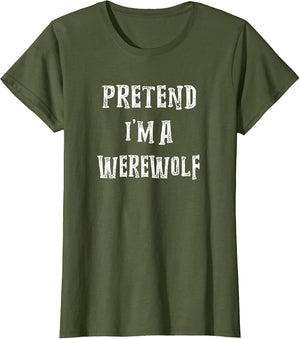 Pretend I'm A Werewolf Halloween Costume Couples Matching