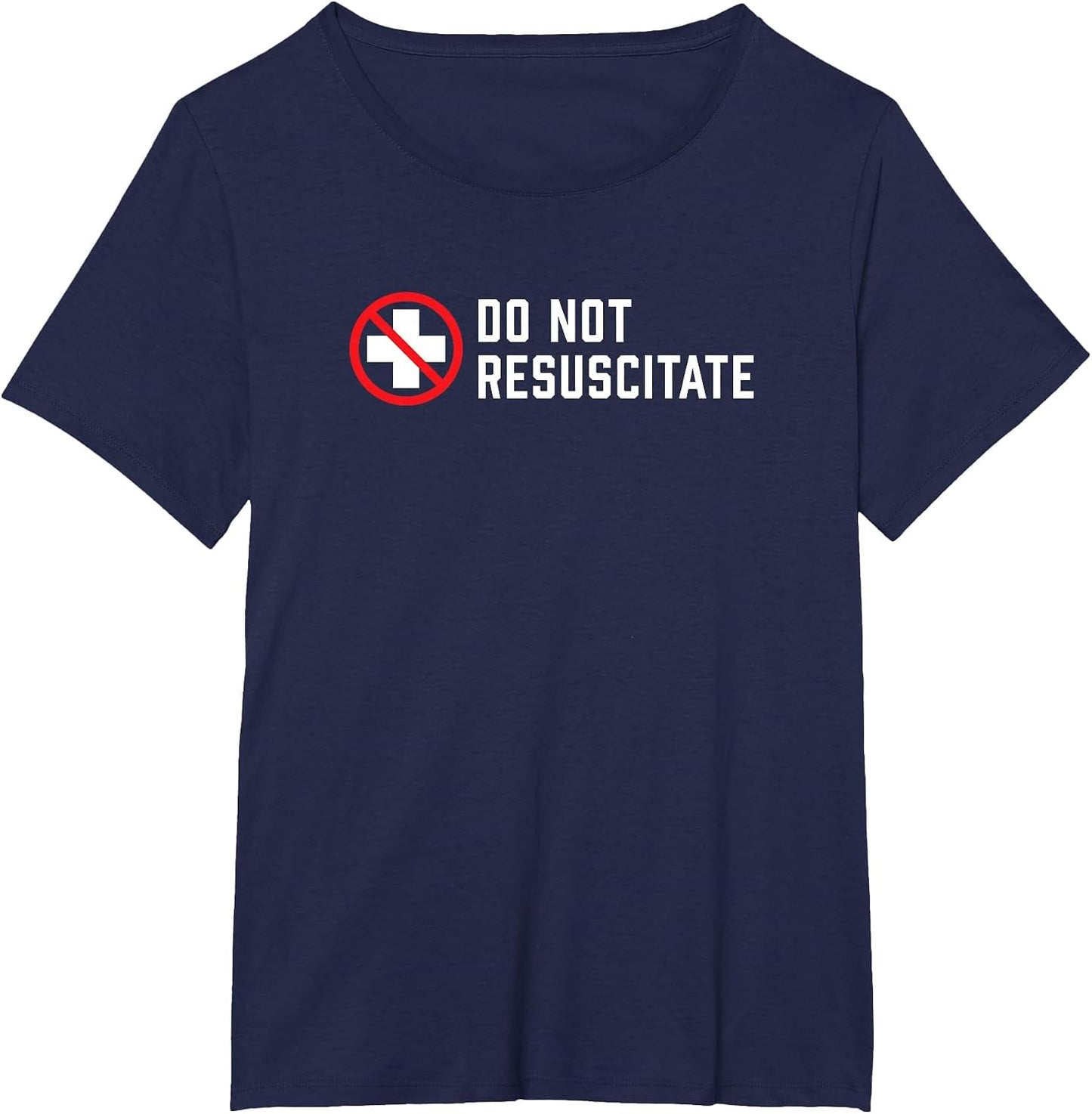 Do Not Resuscitate Dark Humor or Medical Preference?