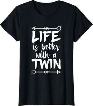 Life is Better with a Twin Quote for a Fraternal Twin