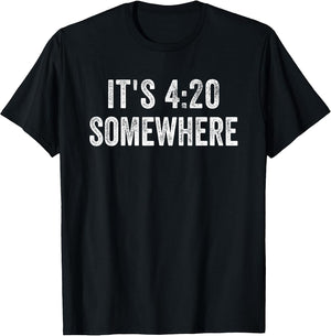 It's 420 Somewhere for Weed Smokers