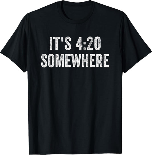 It's 420 Somewhere for Weed Smokers