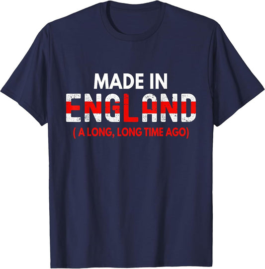 Made in England A Long Time Ago Funny British Birthday Gift