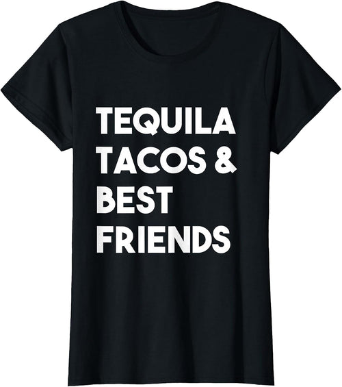 Tequila Tacos & Best Friends Funny Cinco De Mayo