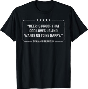 Benjamin Franklin Quote Beer is Proof that GOD Love US