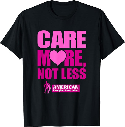 Care More/Not Less-Heart (Official ACA Apparel)