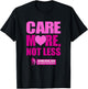 Care More/Not Less-Heart (Official ACA Apparel)