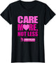 Care More/Not Less-Heart (Official ACA Apparel)