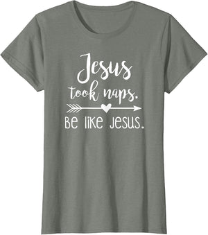 Jesus Took Naps Be Like Jesus