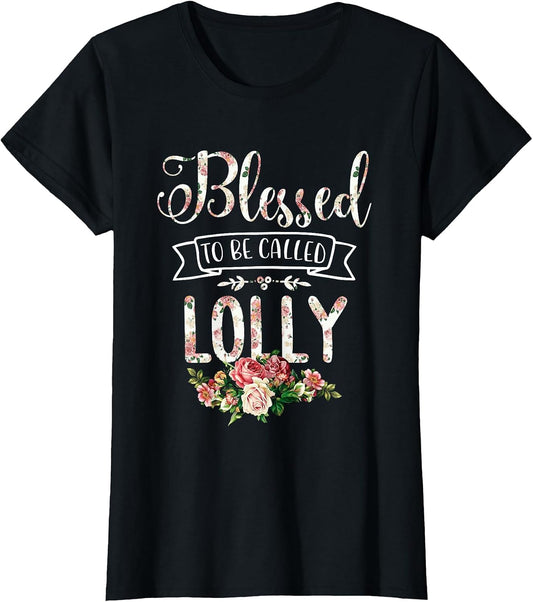 Blessed to Be Called Lolly Proud