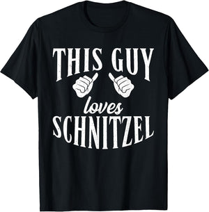 This Guy Loves Schnitzel Funny German Schnitzel