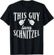 This Guy Loves Schnitzel Funny German Schnitzel