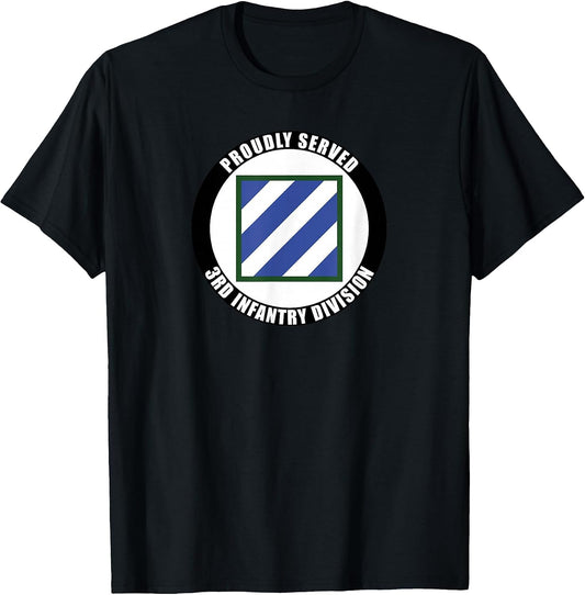 Proudly Served 3rd Infantry Division Military Army Veteran