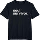 Required Field: Soul Survivor T Shirt