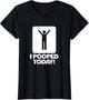 I Pooped Today Toilet Humor Funny Men's I Pooped Today