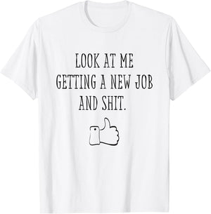 Funny New Job First Job Men Woman Congrats