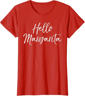 Hello Margarita Shirt Funny Cute Mexican Fiesta Drinking