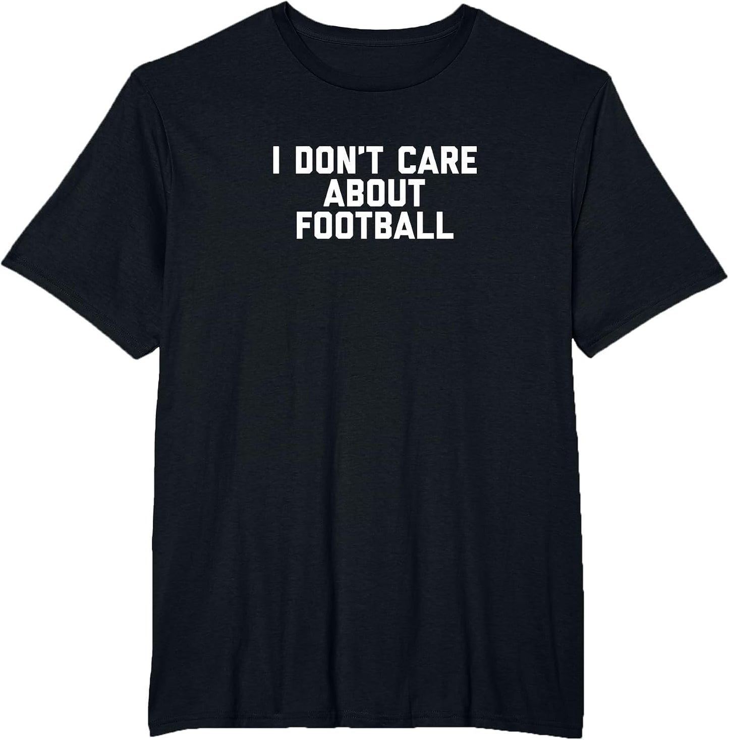 I Don't Care About Football