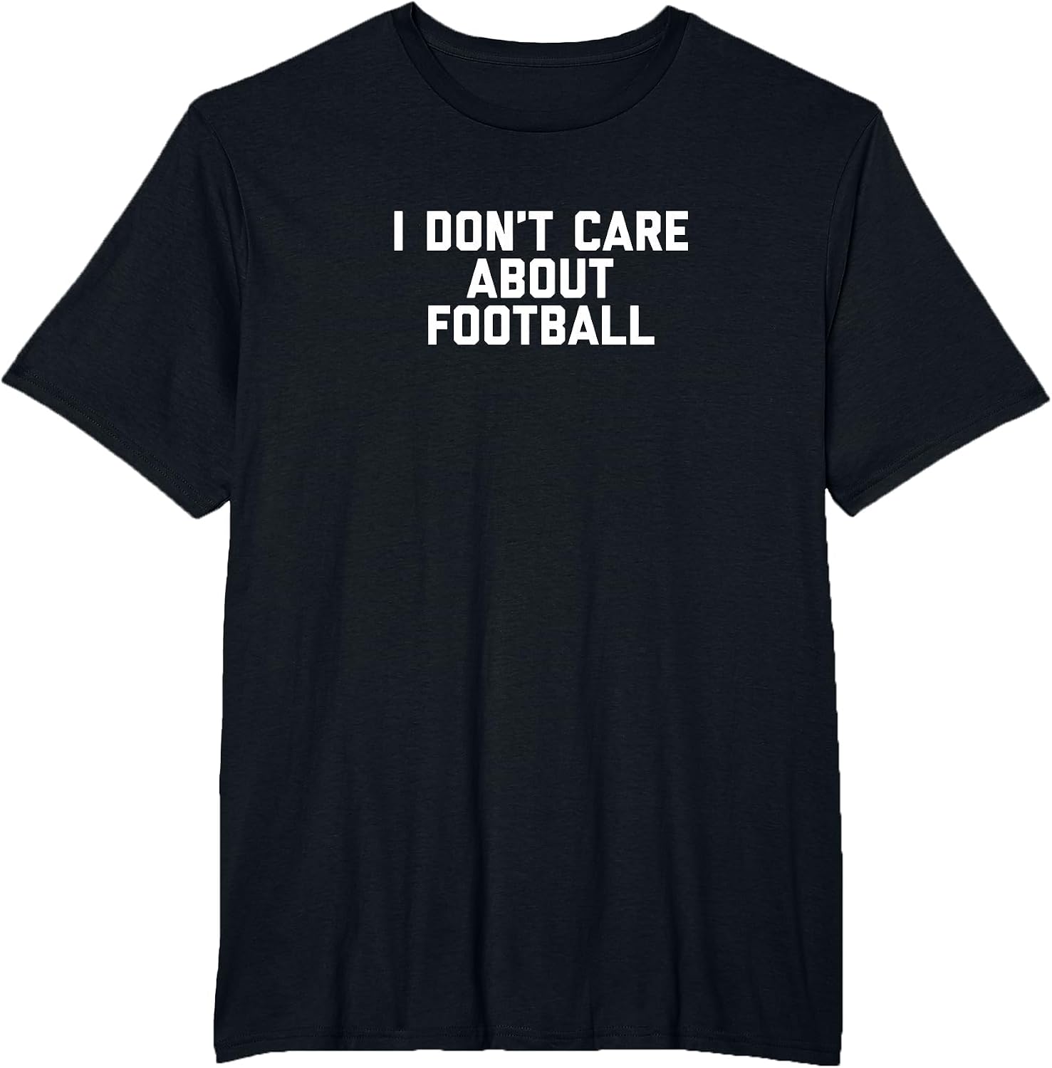 I Don't Care About Football