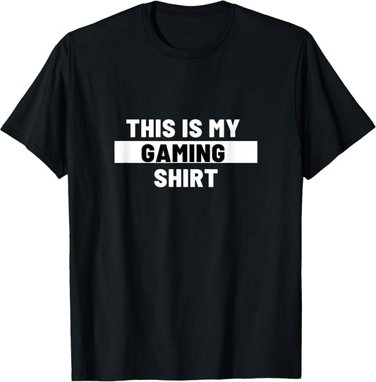 Gamer This is My Gaming Shirt