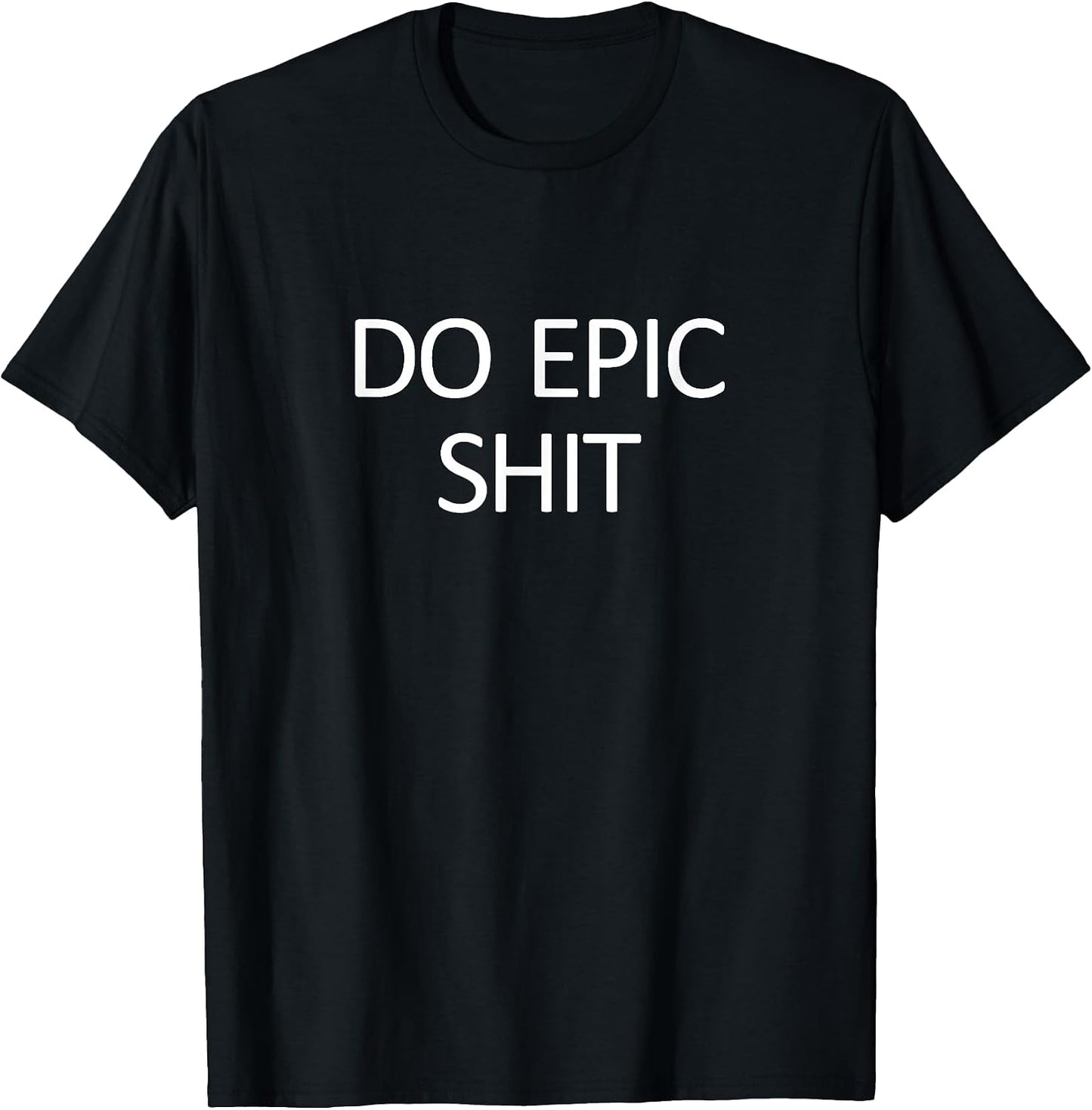 Do Epic Shit