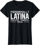 Phenomenally Latina Mexican Puerto Rican Spanish Roots