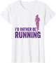 I'd Rather Be Running Girls Runner Women