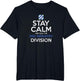 3rd Infantry Division Shirt Third ID Stay Calm
