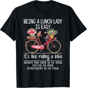 Being A Lunch Lady is Easy It's Like Riding A Bike