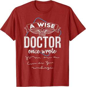 A Wise Doctor Once Wrote