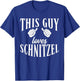 This Guy Loves Schnitzel Funny German Schnitzel