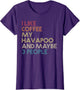 Havapoo Dog Owner Coffee Lover Funny Quote Vintage Retro