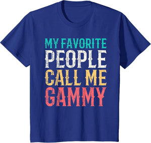My Favorite People Call Me Gammy Mothers Day Funny Vintage