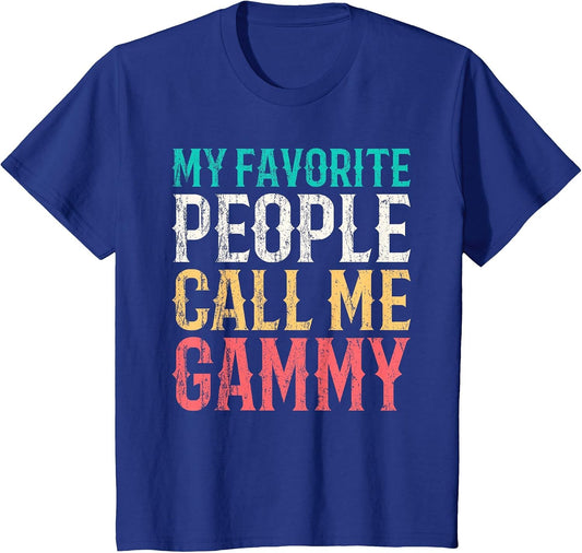 My Favorite People Call Me Gammy Mothers Day Funny Vintage