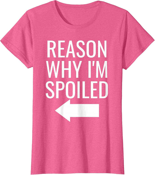 Reason Why I'm Broke Spoiled Funny Matching Couples