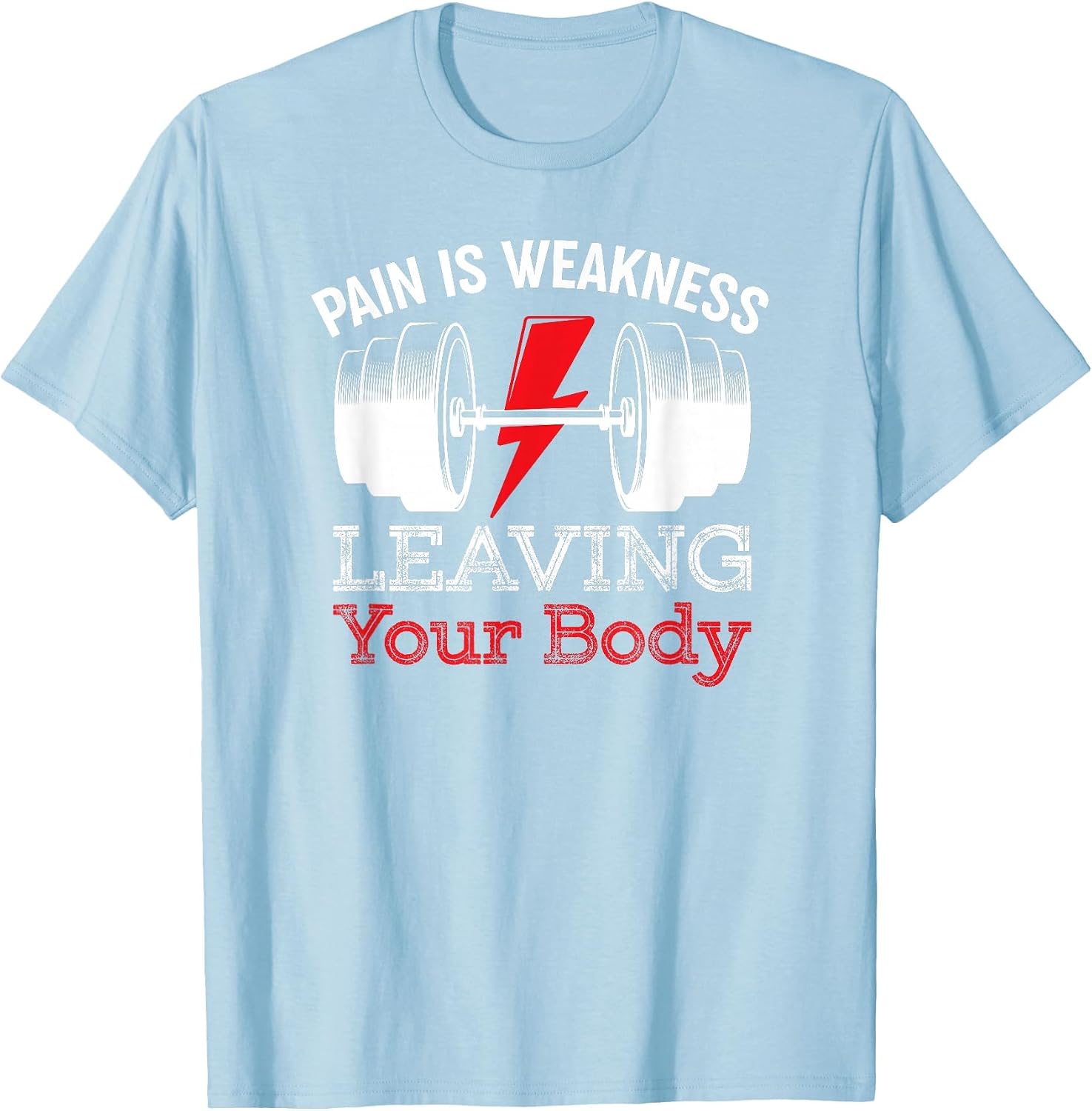 Pain is Weakness Leaving Your Body Funny Workout Gym Fitness