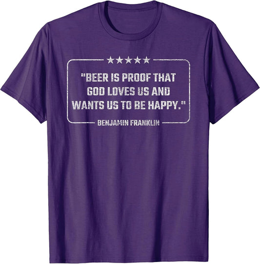 Benjamin Franklin Quote Beer is Proof that GOD Love US