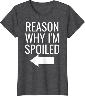Reason Why I'm Broke Spoiled Funny Matching Couples