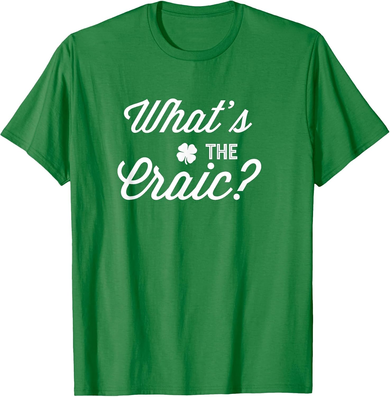 Irish Sayings Shirt - What's The Craic?