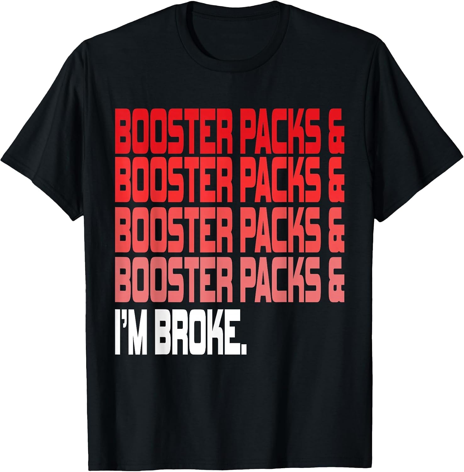 TCG/Trading Card Game - Funny Booster Packs Shirt