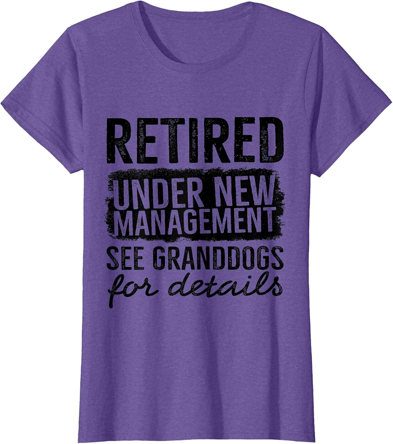 Retired Under New Management See Granddogs Funny Dog Owner