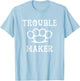 Trouble Maker Brass Knuckles Dark Humor