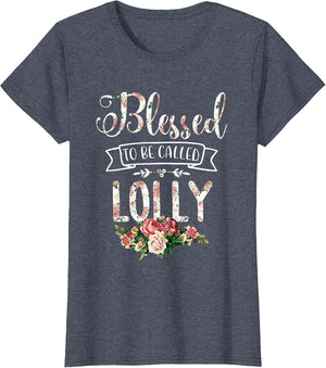 Blessed to Be Called Lolly Proud