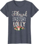 Blessed to Be Called Lolly Proud