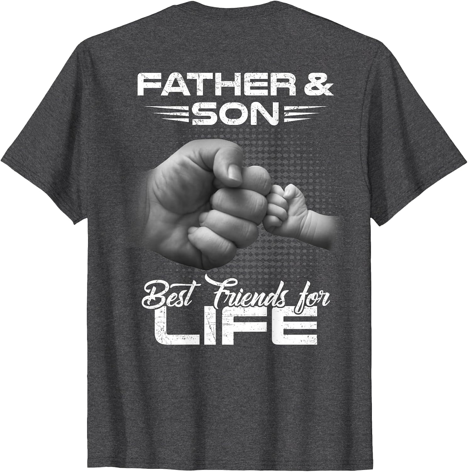 Father & Son Best Friends for Life Matching Father's Day